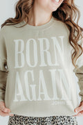 Born Again Sweatshirt