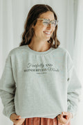 Fearfully & Wonderfully Made Sweatshirt
