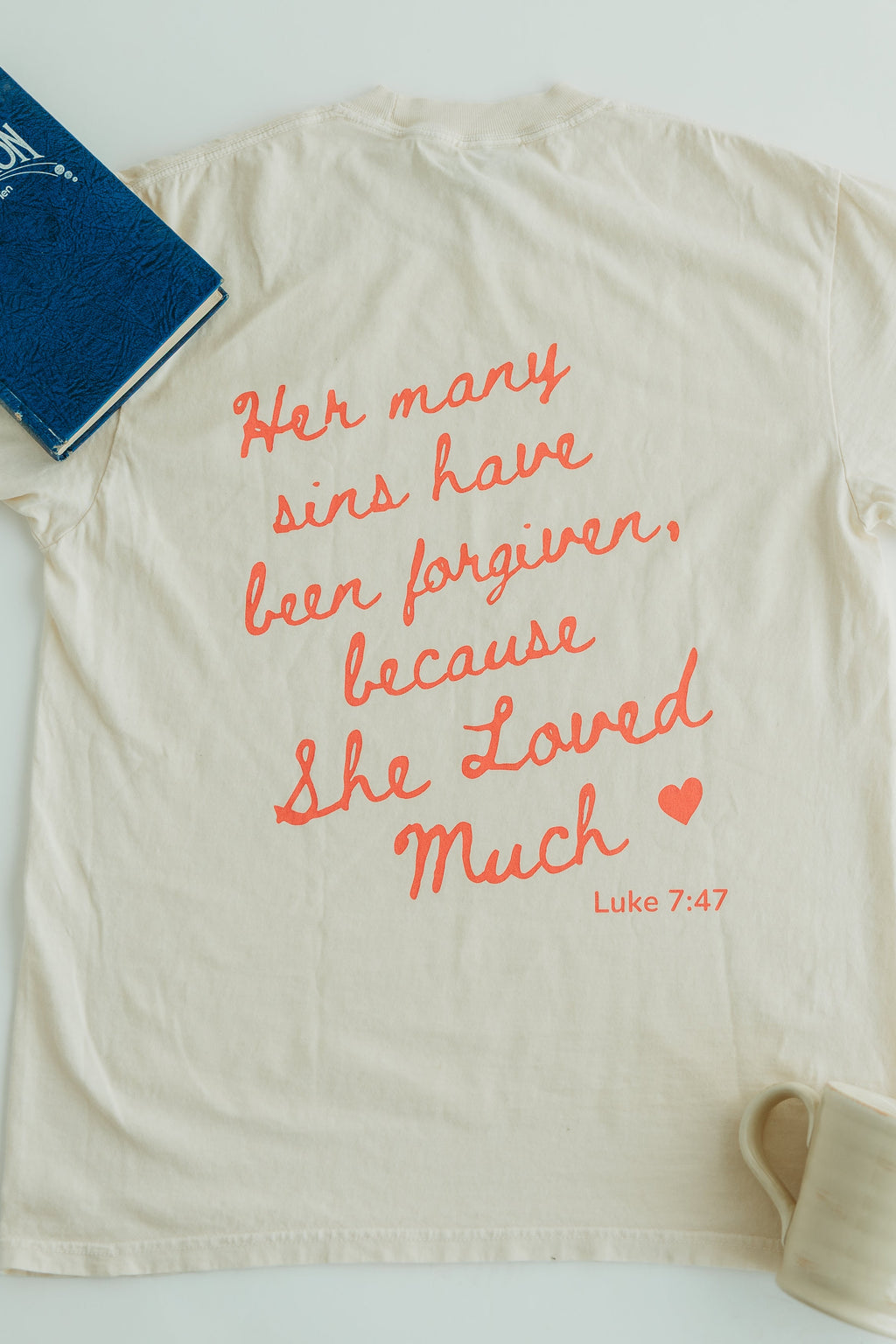 She Loved Much T-Shirt - Ivory