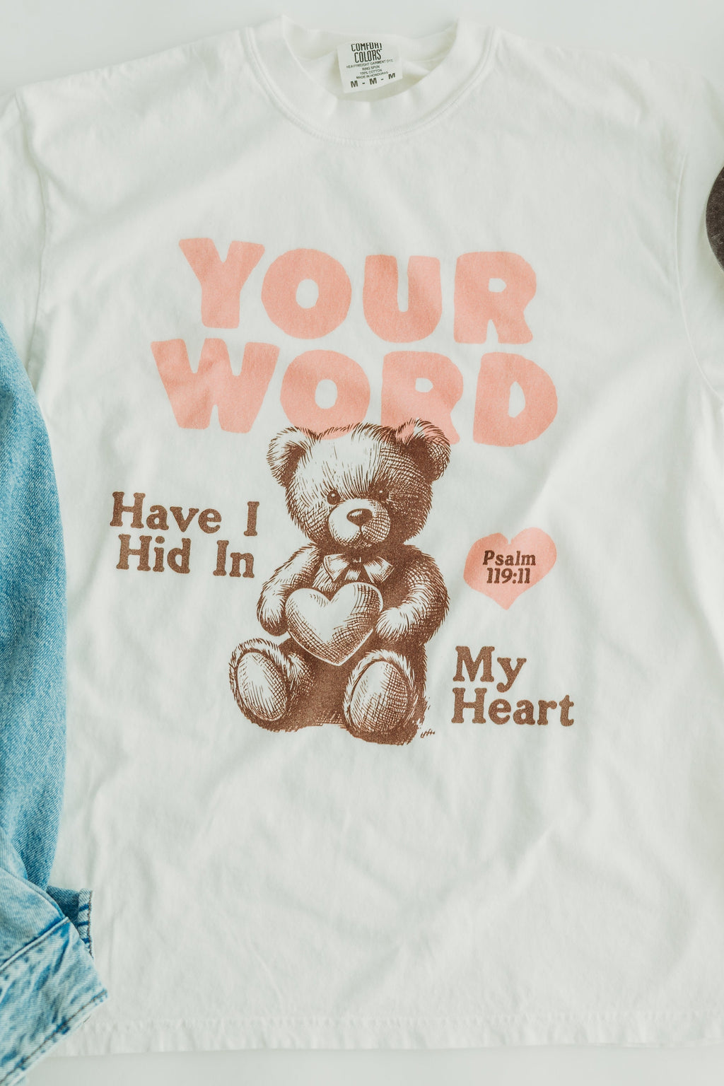 Your Word Have I Hid in My Heart T-Shirt