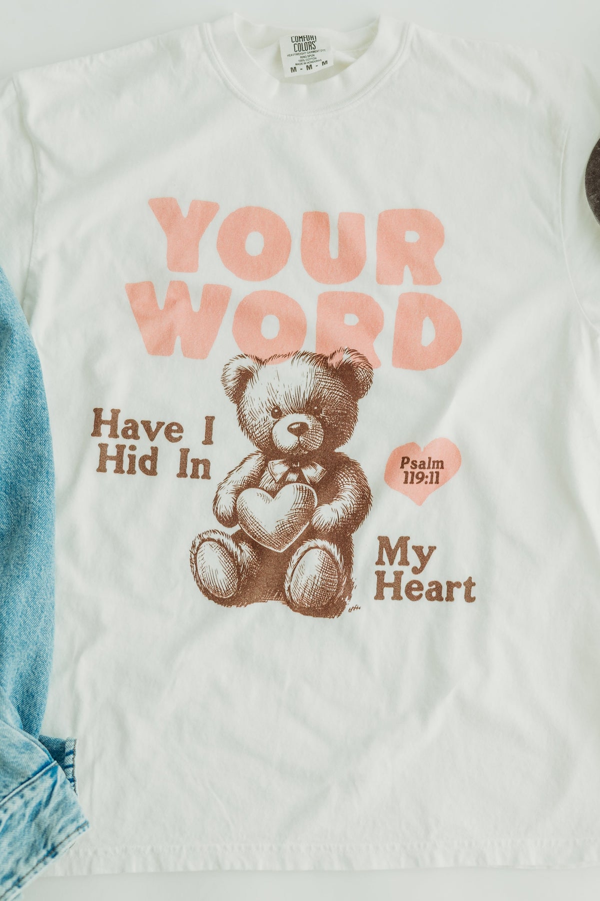 Your Word Have I Hid in My Heart T-Shirt