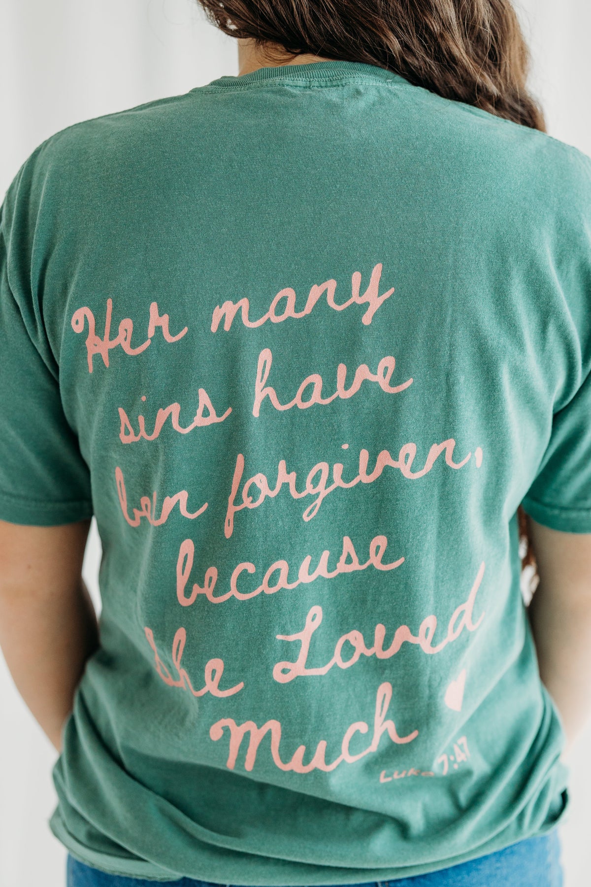 She Loved Much T-Shirt - Light Green