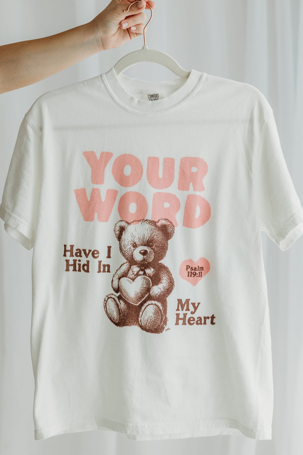 Your Word Have I Hid in My Heart T-Shirt