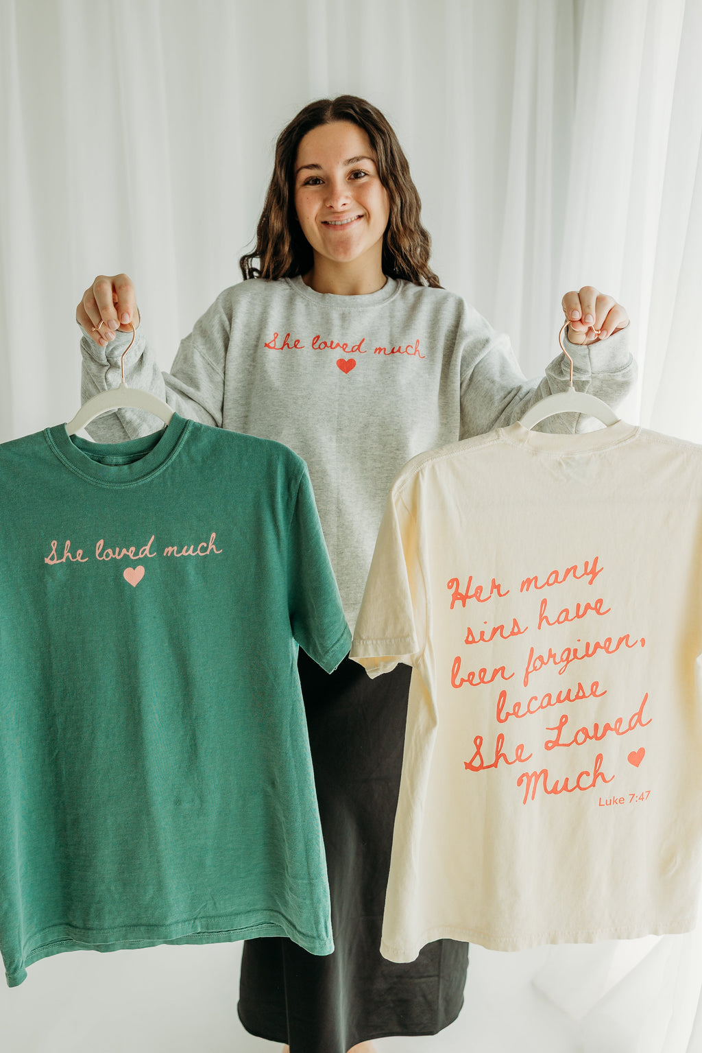 She Loved Much Sweatshirt
