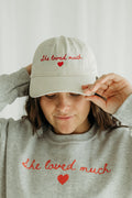 She Loved Much Embroidered Cap