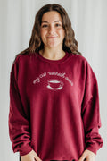 My Cup Runneth Over sweatshirt