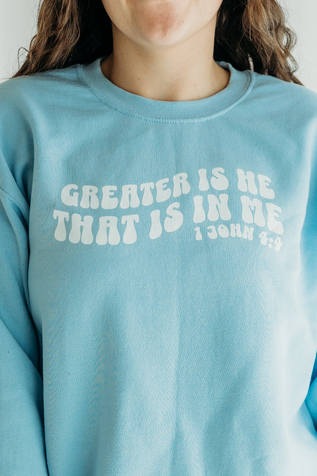 Greater is He Sweatshirt